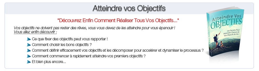 Comment Atteindre vos Objectifs